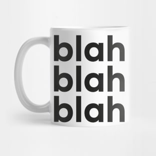 Blah Blah Blah Mug